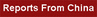 Reports from China